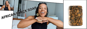 Embrace Clear Skin Naturally with African Black Soap: A Skin Revolution